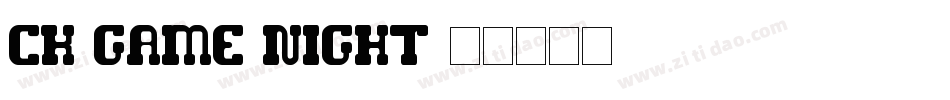 CK Game Night字体转换